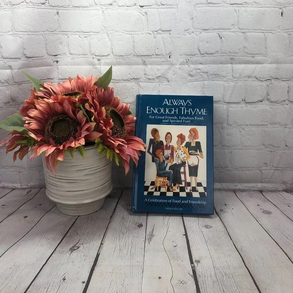 Autographed ALWAYS ENOUGH THYME cookbook 2003 - Picture 1 of 9